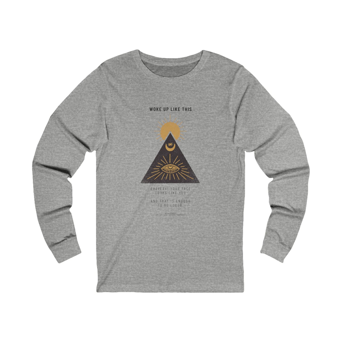 Woke Up Like This Poetry + Art Long Sleeve T-Shirt