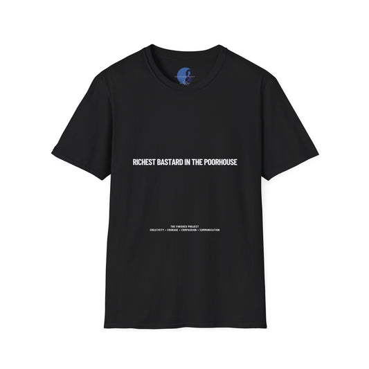 Richest Bastard in the Poorhouse Short Sleeve T-Shirt