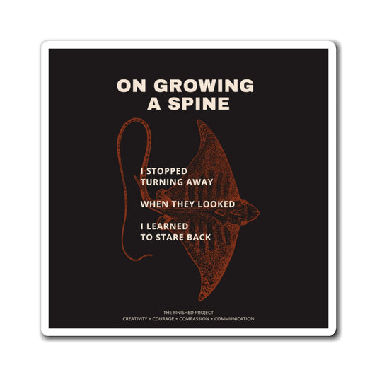 "On Growing a Spine" Poetry Magnet - 3x3" Matte Vinyl Magnet | The Finished Project