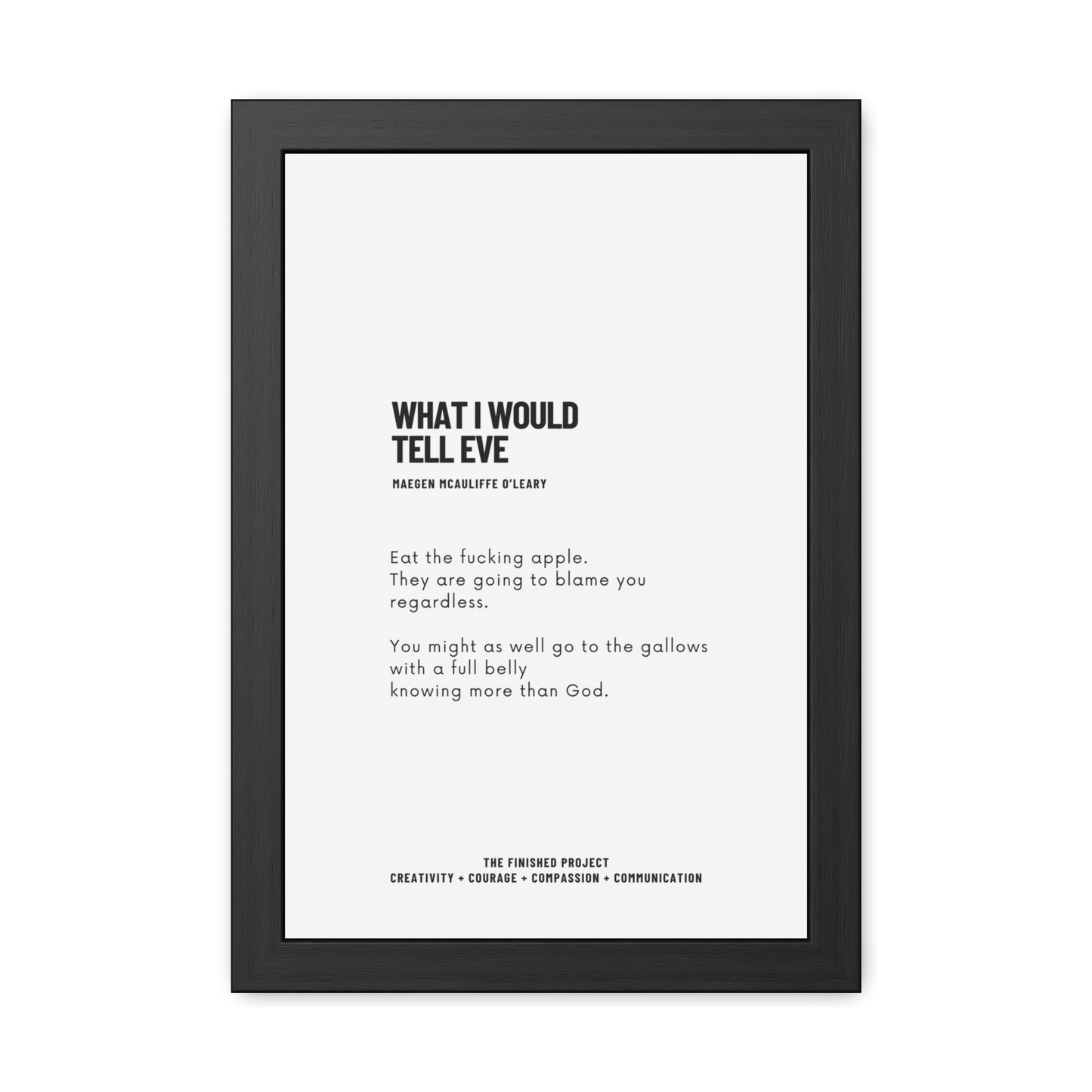 "What I Would Tell Eve" Framed Poetry Poster - 12x18, Wood Frame | The Finished Project