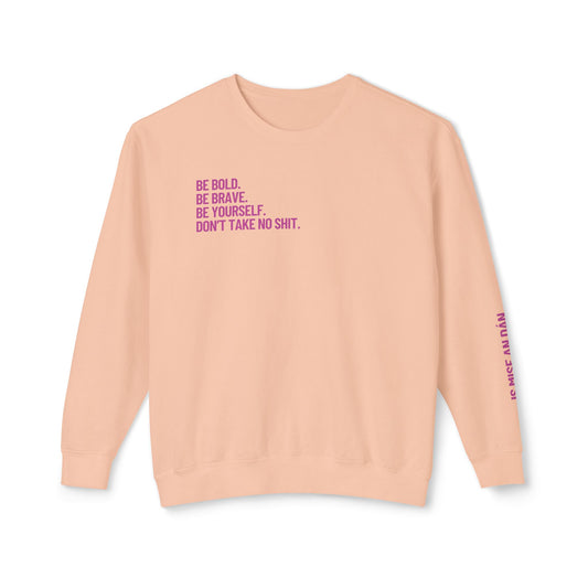 Don’t Take No Shit Unisex Lightweight Crewneck Sweatshirt