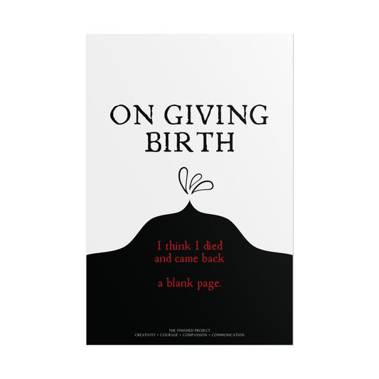 "On Giving Birth" Poetry Poster - Vertical Matte Art Print, 24x36 or 12x18 | The Finished Project