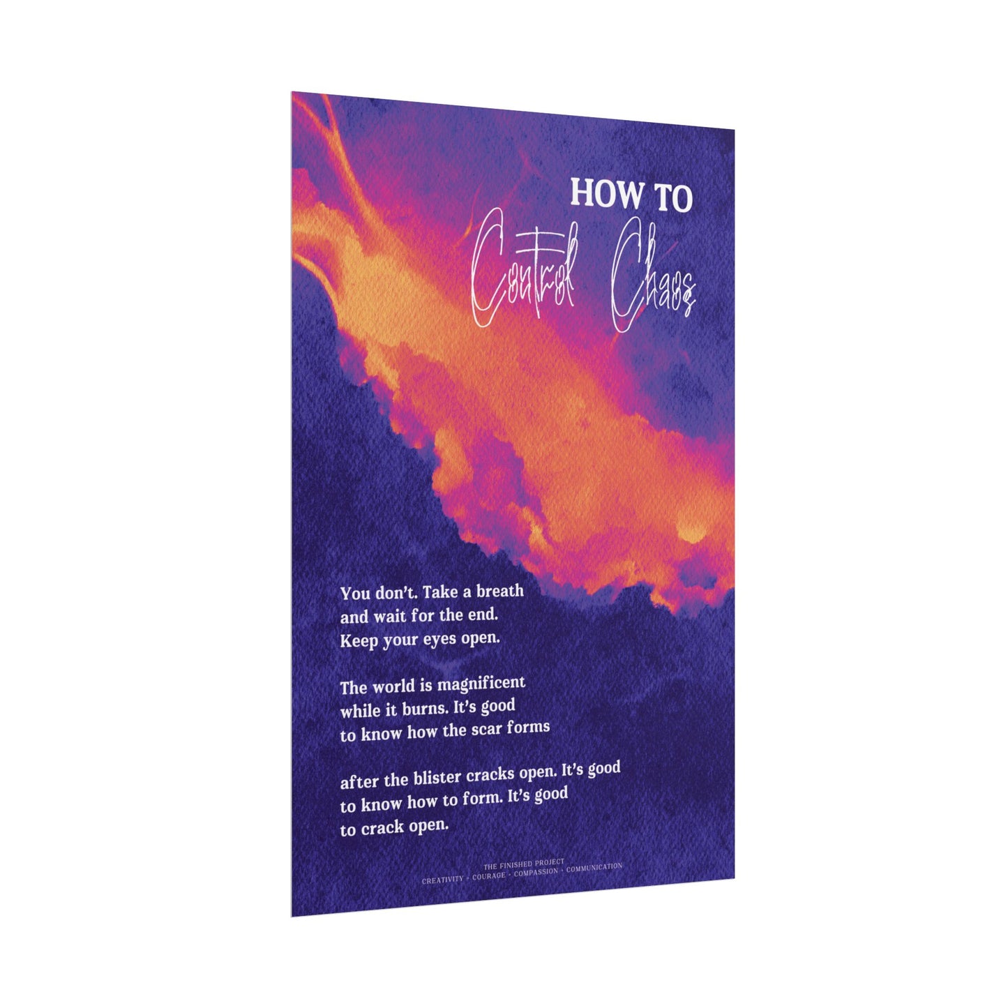 "How to Control Chaos" Poetry Poster - Vertical Matte Art Print, 24x36 or 12x18 | The Finished Project