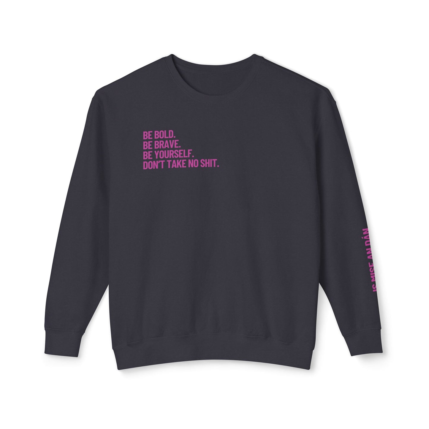Don’t Take No Shit Unisex Lightweight Crewneck Sweatshirt