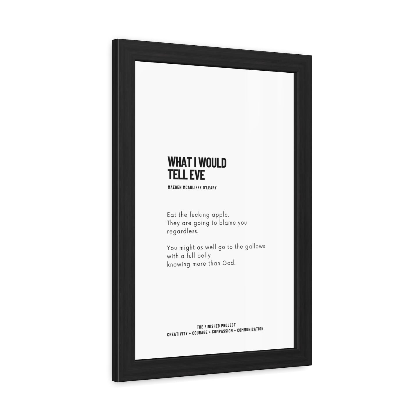 "What I Would Tell Eve" Framed Poetry Poster - 12x18, Wood Frame | The Finished Project