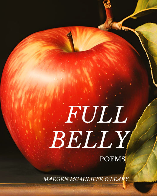 Full Belly: Poems | Limited Edition Signed Author’s Copy