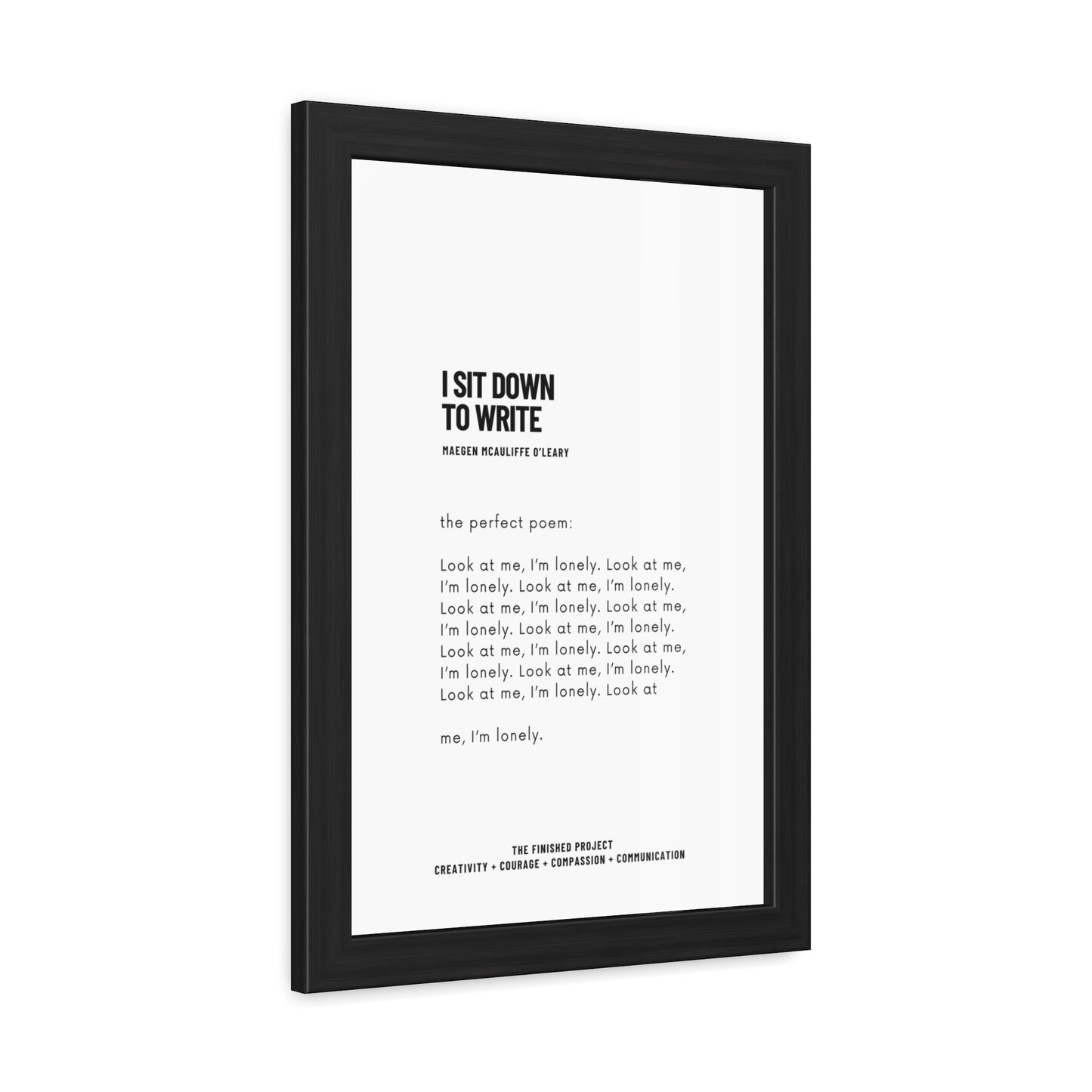 "I Sit Down to Write" Framed Poetry Poster - 12x18, Wood Frame | The Finished Project