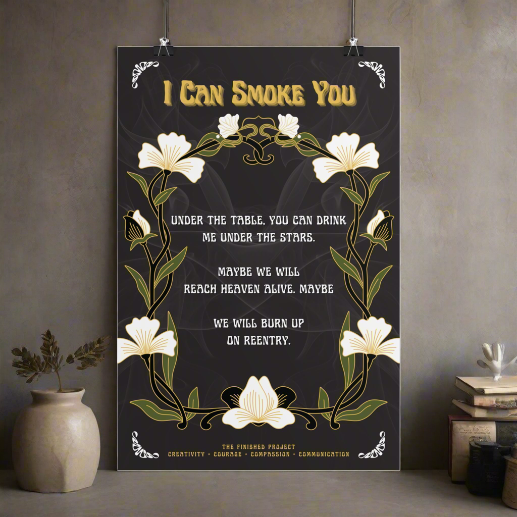 I Can Smoke You Poetry + Art Poster